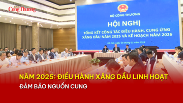 Năm 2025: Điều hành xăng dầu linh hoạt, đảm bảo nguồn cung