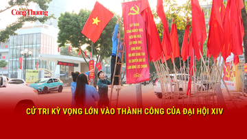 Cử tri kỳ vọng lớn vào thành công của Đại hội XIV