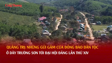 Quảng Trị: Những gửi gắm của đồng bào dân tộc ở dãy Trường Sơn tới Đại hội Đảng XIV