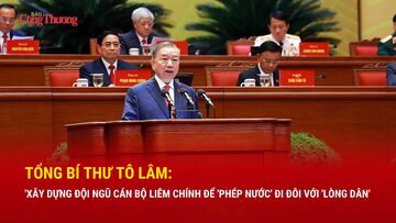 Tổng Bí thư Tô Lâm: Xây dựng đội ngũ cán bộ liêm chính để 'phép nước' đi đôi với ‘lòng dân’