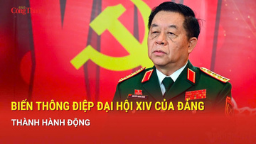 Biến thông điệp Đại hội XIV của Đảng thành hành động
