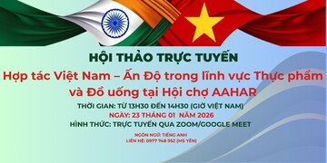 Hợp tác Việt Nam – Ấn Độ trong lĩnh vực thực phẩm và đồ uống