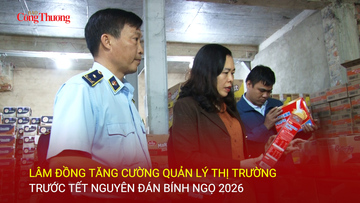 Lâm Đồng tăng cường quản lý thị trường trước Tết Nguyên đán Bính Ngọ 2026