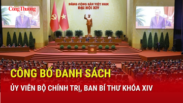 Công bố danh sách 19 đồng chí Ủy viên Bộ Chính trị khóa XIV