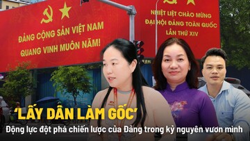 'Lấy dân làm gốc': Động lực đột phá chiến lược của Đảng trong kỷ nguyên vươn mình