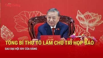 Tổng Bí thư Tô Lâm chủ trì họp báo sau Đại hội XIV của Đảng