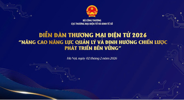 Sắp diễn ra Diễn đàn “Toàn cảnh Thương mại điện tử 2026”