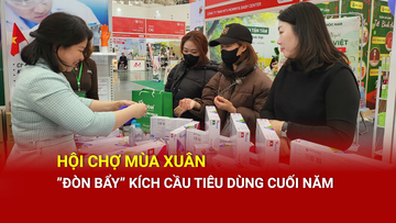 Hội chợ Mùa Xuân: 'Đòn bẩy' kích cầu tiêu dùng cuối năm
