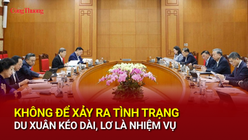 Không để xảy ra tình trạng du xuân kéo dài, lơ là nhiệm vụ
