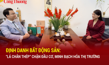 Định danh bất động sản: 'Lá chắn thép' chặn đầu cơ, minh bạch hóa thị trường