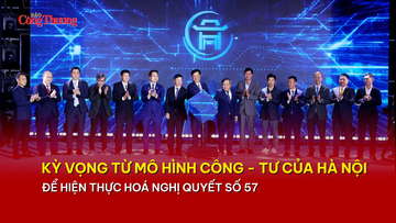 Hà Nội: Kỳ vọng từ mô hình công - tư hiện thực hóa Nghị quyết số 57-NQ/TW 