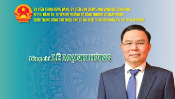 Infographic | Quyền Bộ trưởng Bộ Công Thương Lê Mạnh Hùng ứng cử đại biểu Quốc hội tại TP. Hải Phòng