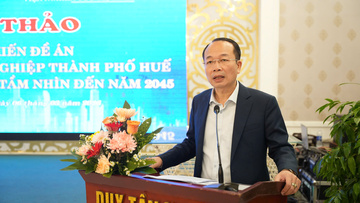 TP. Huế: Năm 2030, phát triển công nghiệp thành ngành kinh tế trụ cột