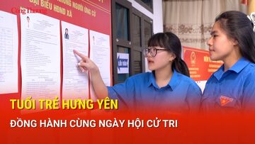 Tuổi trẻ Hưng Yên đồng hành cùng ngày hội cử tri