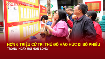 Hơn 6 triệu cử tri Thủ đô háo hức đi bỏ phiếu trong ngày hội non sông