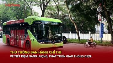Thủ tướng ban hành chỉ thị về tiết kiệm năng lượng, phát triển phương tiện giao thông điện