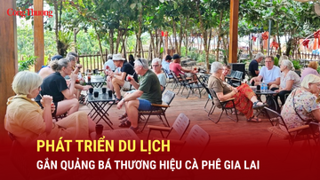Phát triển du lịch gắn quảng bá thương hiệu cà phê Gia Lai