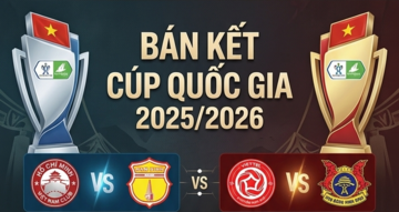Bán kết Cúp Quốc gia 2025/26: TP.HCM gặp Nam Định, Viettel đấu Phù Đổng Ninh Bình