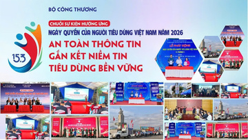 Sắp diễn ra Lễ phát động Ngày Quyền của người tiêu dùng Việt Nam 2026 