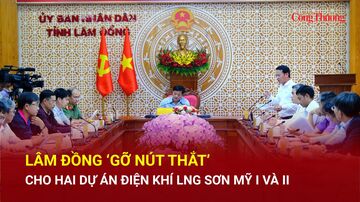 Lâm Đồng 'gỡ nút thắt' cho hai dự án điện khí LNG Sơn Mỹ I và II