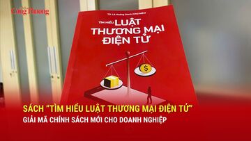 Sách 'Tìm hiểu Luật Thương mại điện tử' giải mã chính sách mới cho doanh nghiệp