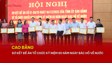 Cao Bằng: Sơ kết đề án tổ chức kỷ niệm 85 năm ngày Bác Hồ về nước