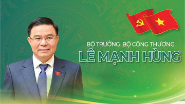 Đồng chí Lê Mạnh Hùng giữ chức Bộ trưởng Bộ Công Thương