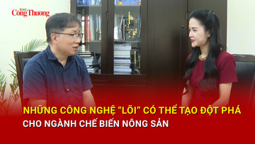 Những công nghệ “lõi” có thể tạo đột phá cho ngành chế biến nông sản