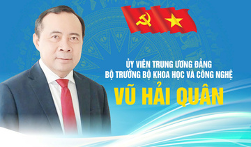 Ông Vũ Hải Quân giữ chức Bộ trưởng Bộ Khoa học và Công nghệ