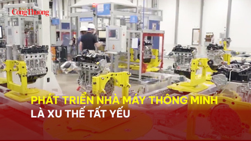 Phát triển nhà máy thông minh là xu thế tất yếu