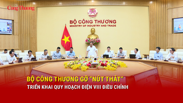 Bộ Công Thương gỡ 'nút thắt' triển khai Quy hoạch điện VIII điều chỉnh