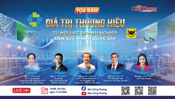 Sắp diễn ra tọa đàm 'Giá trị thương hiệu: Từ nội lực doanh nghiệp đến sức mạnh quốc gia'