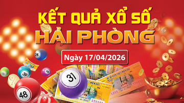 XSHP 17/4, trực tiếp kết quả xổ số Hải Phòng hôm nay 17/4/2026