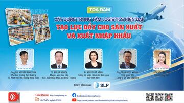 Ngày mai (6/5) diễn ra Tọa đàm 'Xây dựng trung tâm logistics hiện đại: Tạo lực đẩy cho sản xuất và xuất nhập khẩu'