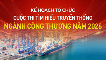 Infographic | Cuộc thi tìm hiểu truyền thống ngành Công Thương 2026 