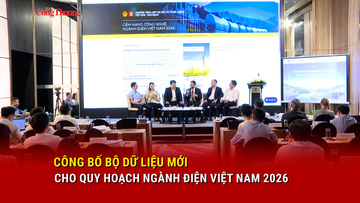 Công bố bộ dữ liệu mới cho quy hoạch ngành điện Việt Nam 2026
