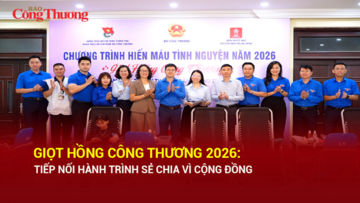 Giọt hồng Công Thương 2026: Tiếp nối hành trình sẻ chia vì cộng đồng