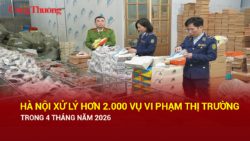 Hà Nội xử lý hơn 2.000 vụ vi phạm thị trường trong 4 tháng năm 2026