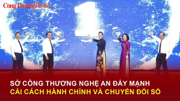 Sở Công Thương Nghệ An đẩy mạnh cải cách hành chính và chuyển đổi số 