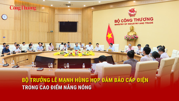 Bộ trưởng Lê Mạnh Hùng họp đảm bảo cấp điện trong cao điểm nắng nóng