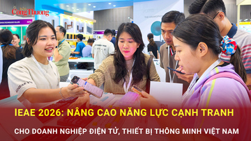 IEAE 2026: Nâng cao năng lực cạnh tranh cho doanh nghiệp điện tử, thiết bị thông minh Việt Nam