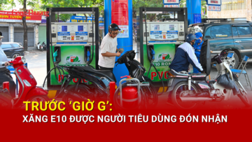 Trước ‘giờ G’: Xăng E10 được người tiêu dùng đón nhận 