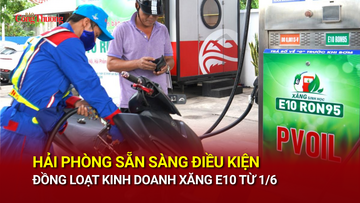 Hải Phòng sẵn sàng điều kiện đồng loạt kinh doanh xăng E10 từ ngày 1/6