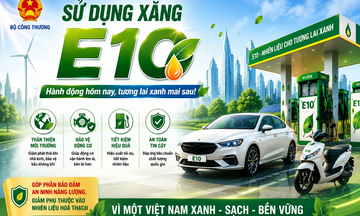 Sử dụng xăng E10: Hành động hôm nay vì tương lai xanh, bền vững
