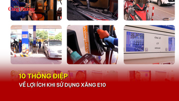 10 thông điệp về lợi ích khi sử dụng xăng E10