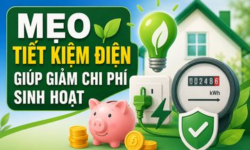 Infographic | Mẹo tiết kiệm điện giúp giảm chi phí sinh hoạt