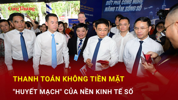 Thanh toán không tiền mặt: ‘Huyết mạch’ của nền kinh tế số