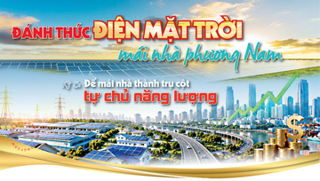 Đánh thức điện mặt trời mái nhà phương Nam - Kỳ 5: Để mái nhà thành trụ cột tự chủ năng lượng