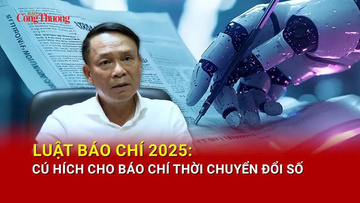Luật Báo chí 2025: Cú hích cho báo chí thời chuyển đổi số 