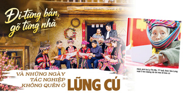 Đi từng bản, gõ từng nhà và những ngày tác nghiệp không quên ở Lũng Cú